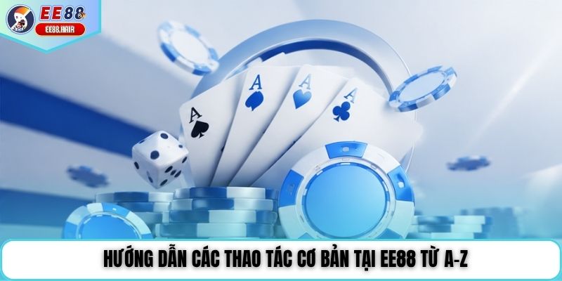 Hướng dẫn tải app và sử dụng tài khoản EE88 trên điện thoại